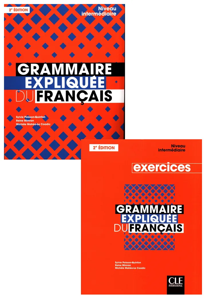 Grammaire Expliquée Du Français - Niveau Intermédiaire (B1/B2) 2Ème Édition -Livre   Cahier D'Activités ( Set Of 2 Books)